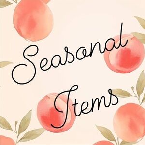 Seasonal Items